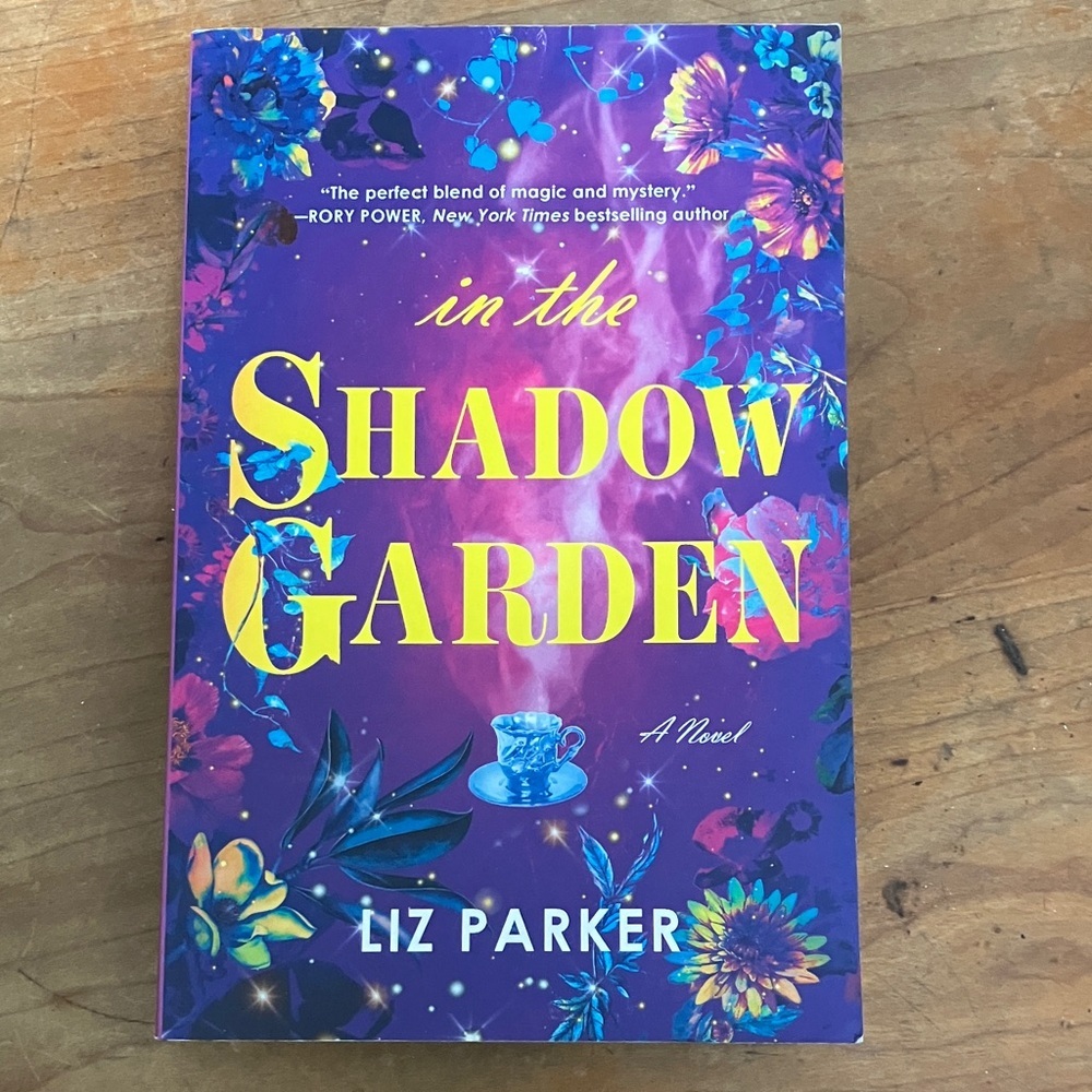 In the Shadow Garden by Liz Parker - softcover Book